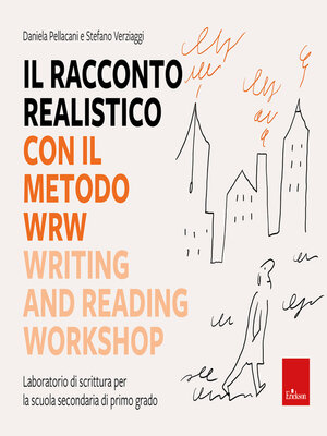 cover image of Il racconto realistico con il metodo WRW--Writing and Reading Workshop
